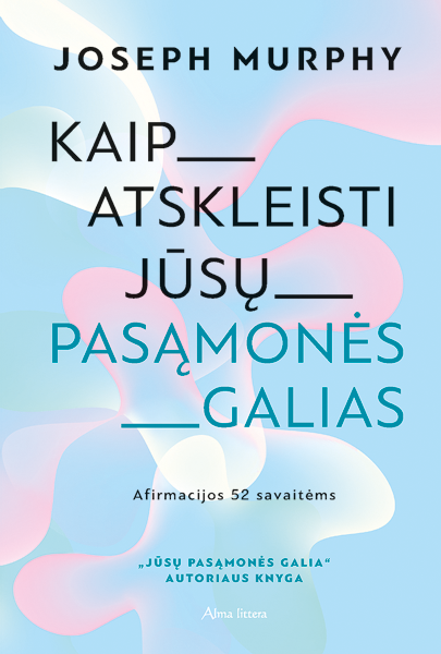 Kaip atskleisti jūsų pasąmonės galias