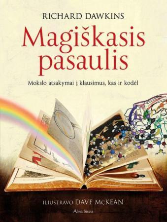 Magiškasis pasaulis. Mokslo atsakymai į klausimus, kas ir kodėl