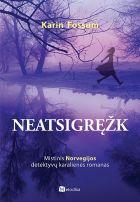 Neatsigręžk