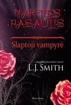 Slaptoji vampyrė. Ciklo „Nakties pasaulis“ 1-oji knyga