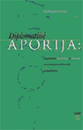 Diplomatinė aporija: tarptautinė Lietuvos ir Rusijos santykių normalizacijos perspektyva