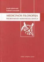 Medicinos filosofija. Probleminio mokymo(si) knyga