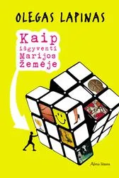 Kaip išgyventi Marijos žemėje