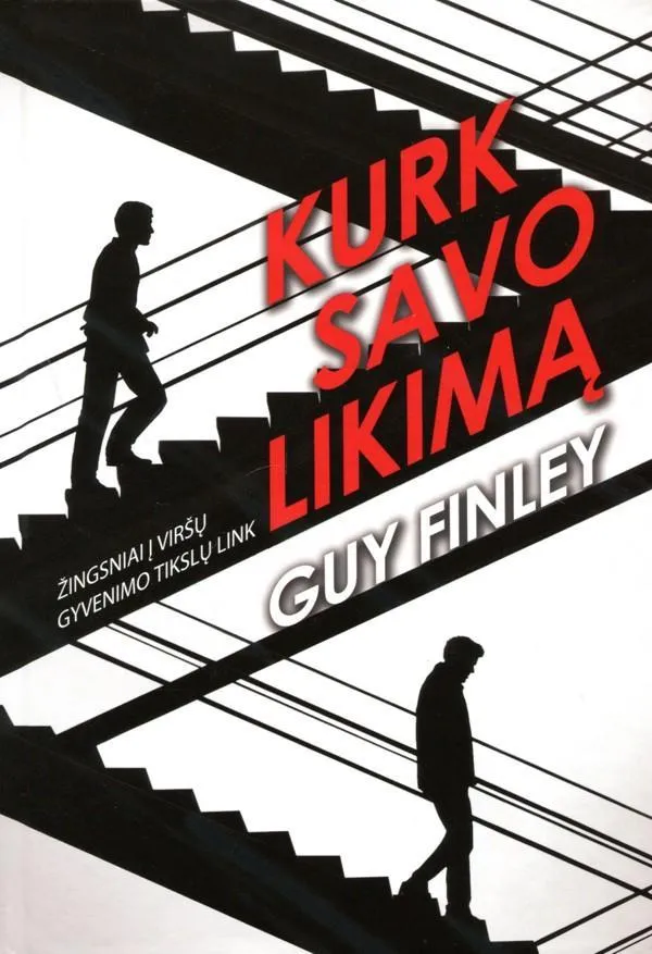Kurk savo likimą
