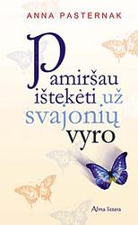 Pamiršau ištekėti už svajonių vyro