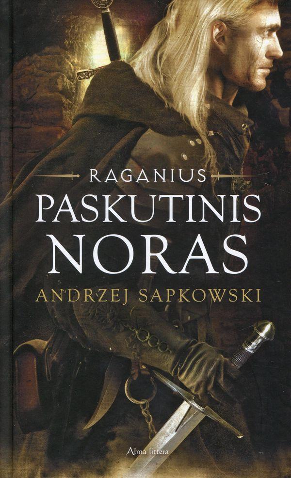 Paskutinis noras (Ciklo „Raganius“ 1-oji knyga)