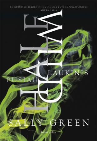 Pusiau laukinis (trilogijos "Pusiau blogas" antra dalis)