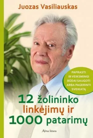 12 žolininko linkėjimų ir 1000 patarimų