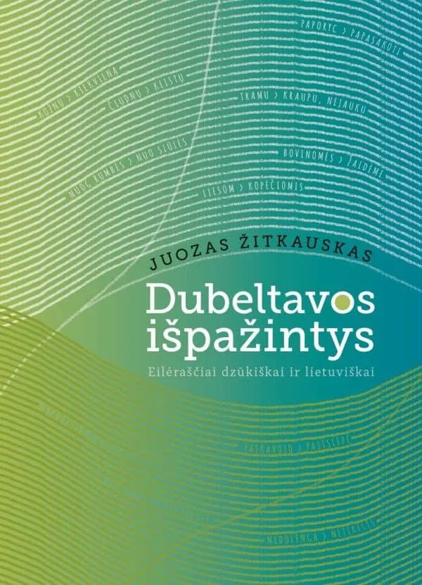 Dubeltavos išpažintys. Eilėraščiai dzūkiškai ir lietuviškai