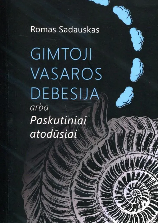Gimtoji vasaros debesija, arba Paskutiniai atodūsiai