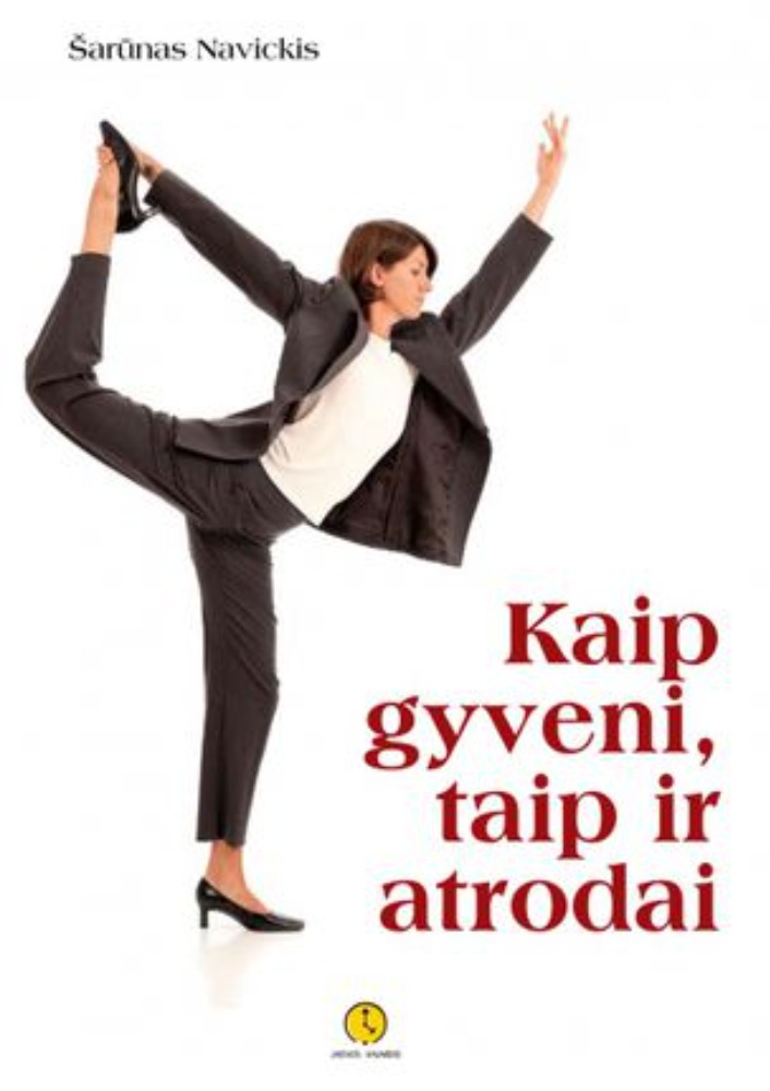 Kaip gyveni, taip ir atrodai