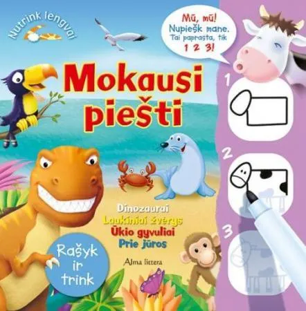 Mokausi piešti. Dinozaurai. Laukiniai žvėrys. Ūkio gyvuliai. Prie jūros