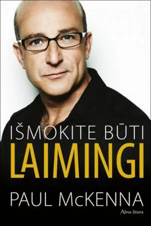 Išmokite būti laimingi