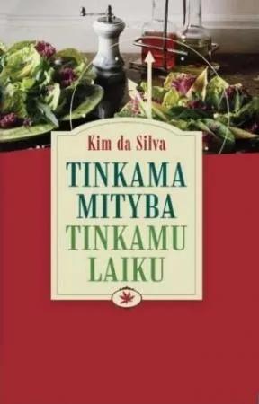 Tinkama mityba tinkamu laiku