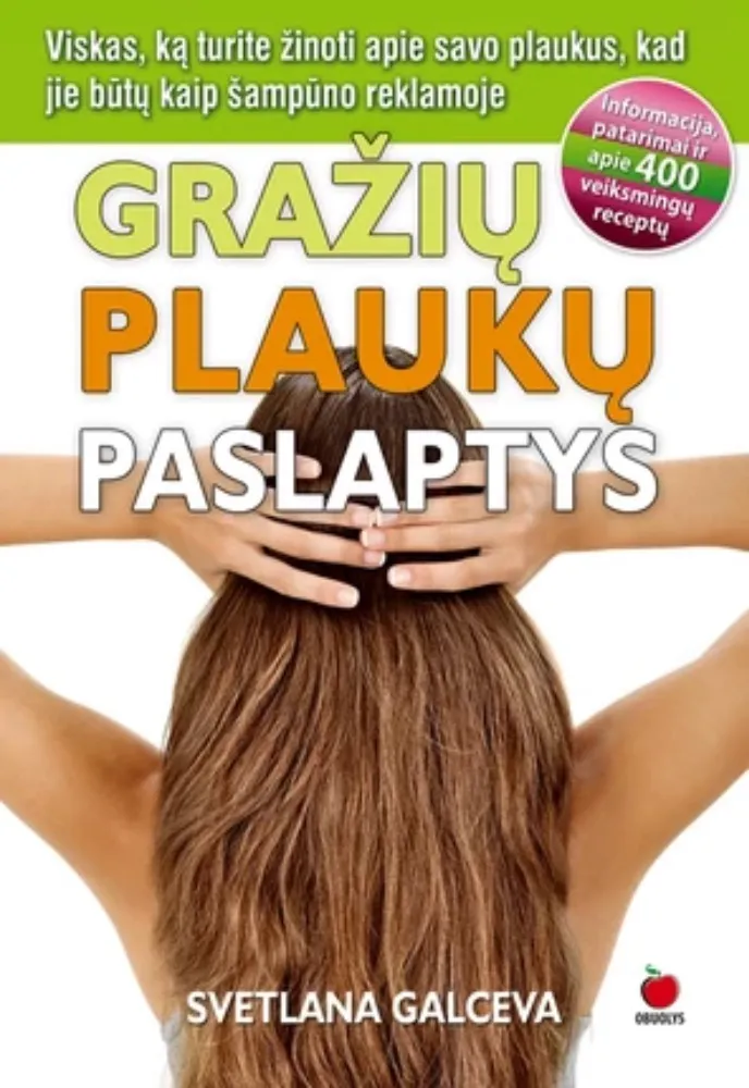 Gražių plaukų paslaptys