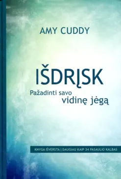 Išdrįsk: pažadinti savo vidinę jėgą
