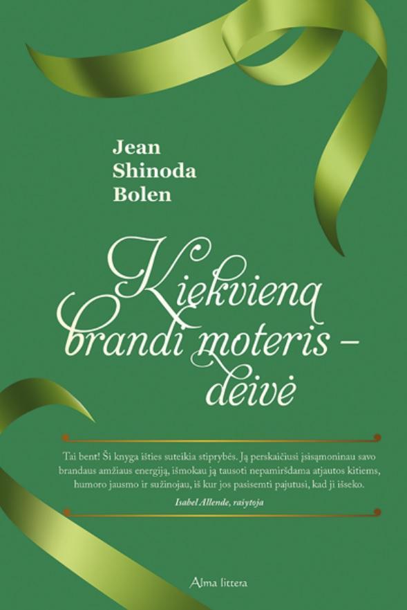 Kiekviena brandi moteris - deivė
