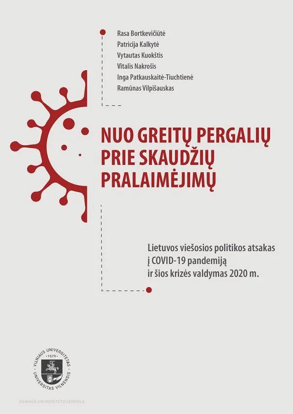 Nuo greitų pergalių prie skaudžių pralaimėjimų. Lietuvos viešosios politikos atsakas į COVID-19 pandemiją ir šios krizės valdymas 2020 m.