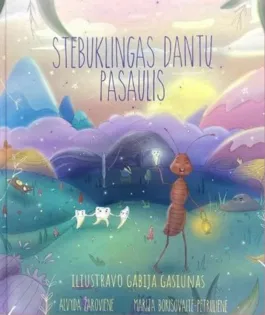 Stebuklingas dantų pasaulis