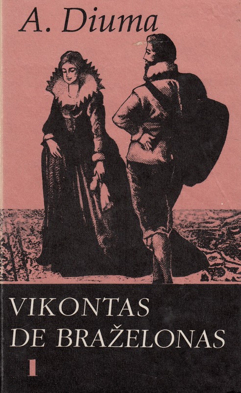 Vikontas de Braželonas I tomas