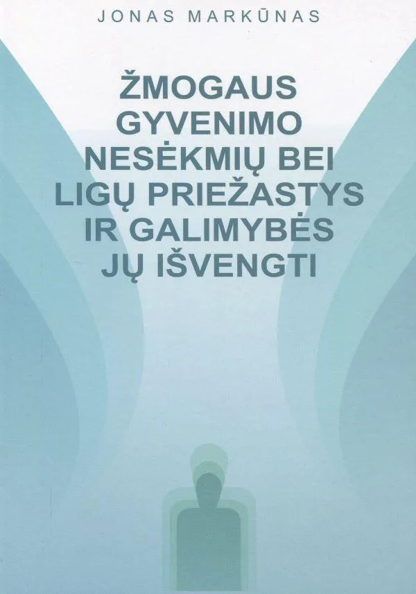 Žmogaus gyvenimo nesėkmių ir ligų priežastys bei galimybės jų išvengti (7-oji laida)