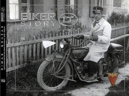 Bikerstory.LT. Lietuvos motociklizmo istorija 1918-1940 (su DVD)