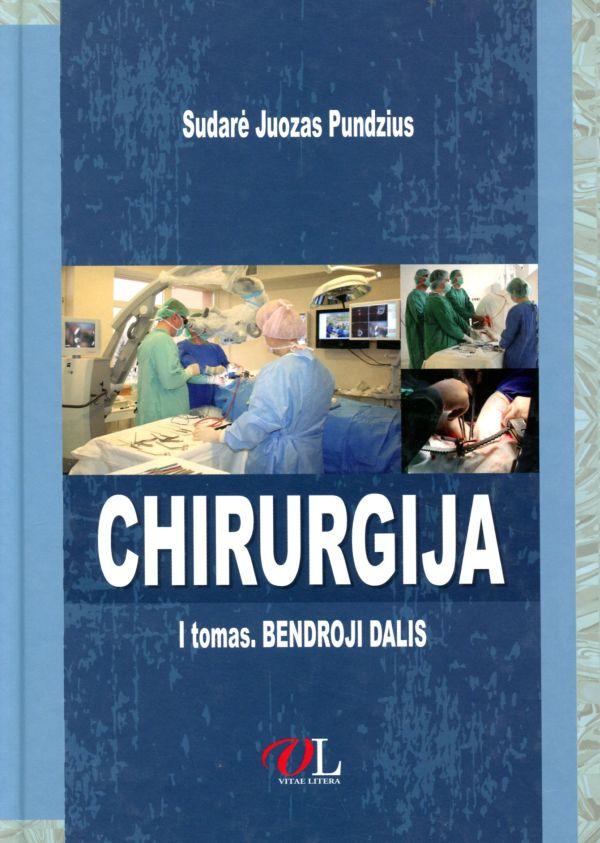 Chirurgija, I tomas. Bendroji dalis