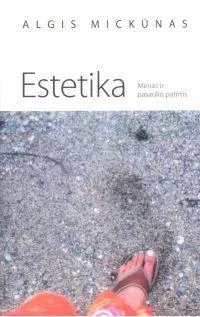 Estetika. Menas ir pasaulio patirtis