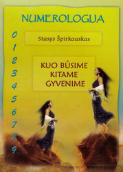 Numerologija. Kuo būsime kitame gyvenime