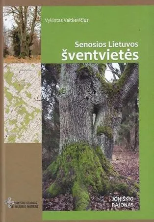 Senosios Lietuvos šventvietės: Joniškio rajonas