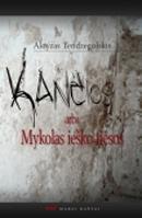 Kančios, arba Mykolas ieško tiesos