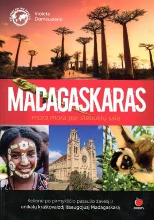 Madagaskaras. Mora mora per stebuklų salą