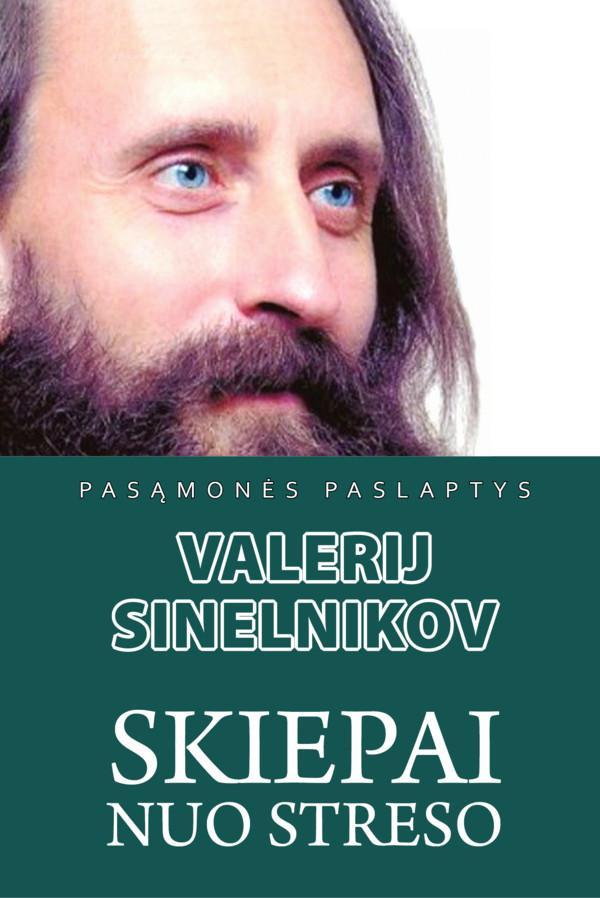 Skiepai nuo streso (2-as pataisytas ir papildytas leidimas)