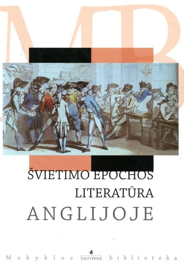 Švietimo epochos literatūra Anglijoje. Guliverio kelionės. Robinzonas Kruzas (Mokyklos biblioteka)