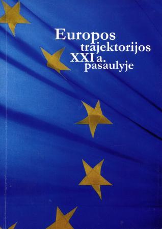 Europos trajektorijos XXI a. pasaulyje