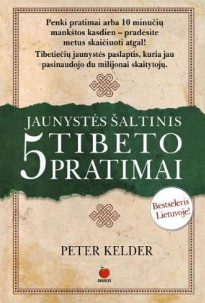 Jaunystės šaltinis. 5 Tibeto pratimai. I-oji knyga