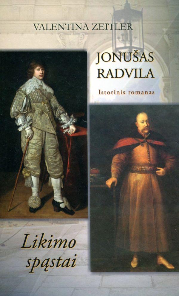 Jonušas Radvila. Likimo spąstai