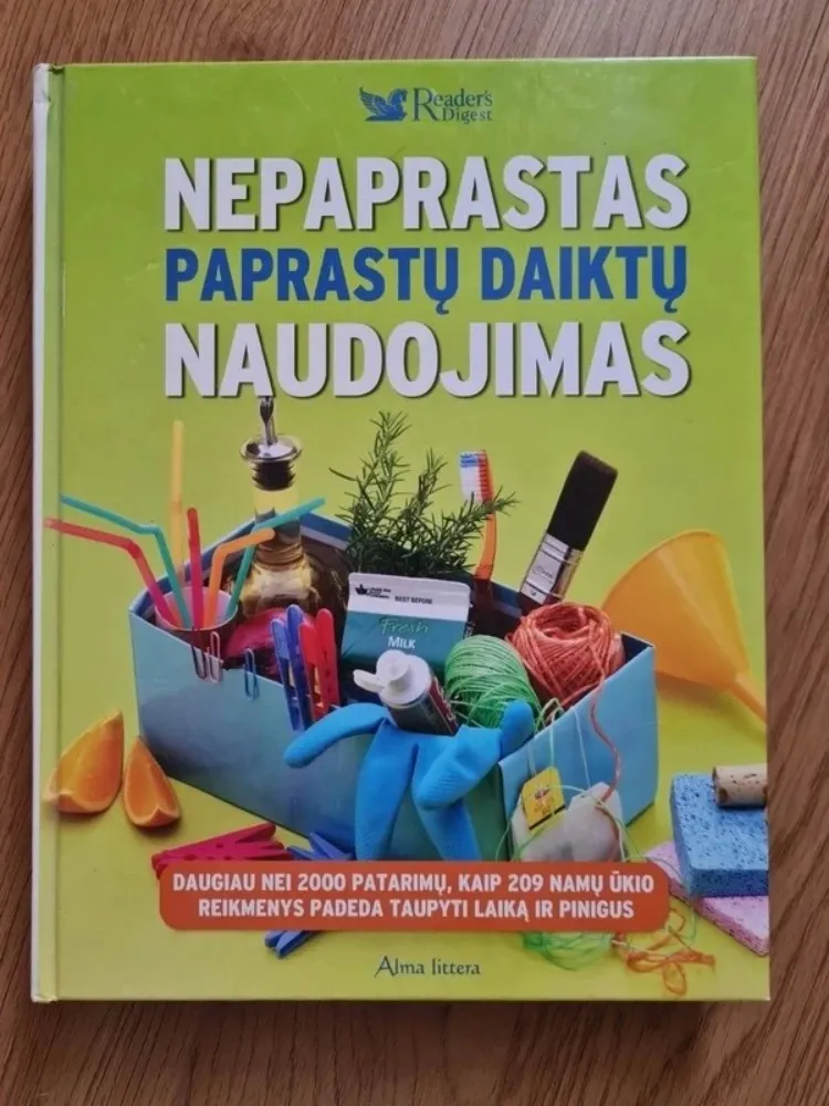 Nepaprastas paprastų daiktų naudojimas
