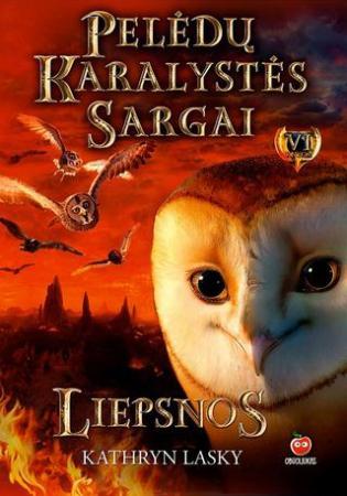 Pelėdų karalystės sargai. Liepsnos