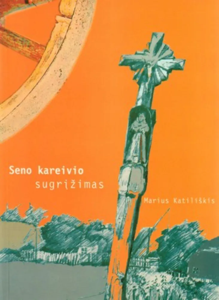 Seno kareivio sugrįžimas