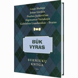 Būk vyras: berniukų knyga