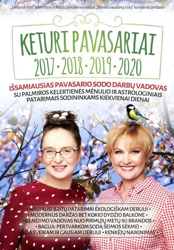 Keturi pavasariai. Išsamiausias pavasario darbų vadovas
