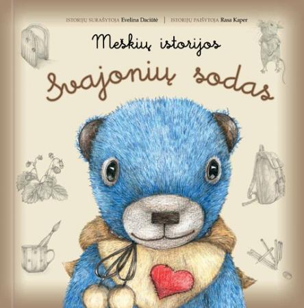 Meškių istorijos. Svajonių sodas