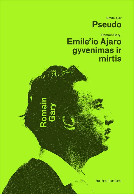 Pseudo. Emile'io Ajaro gyvenimas ir mirtis