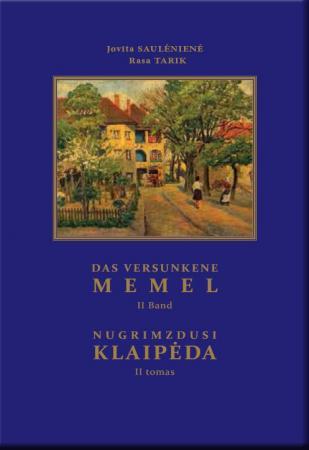 Nugrimzdusi Klaipėda II. Dar Versunkene Memel II