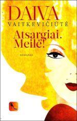 Atsargiai. Meilė!