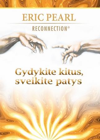 Gydykite kitus, sveikite patys
