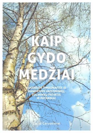 Kaip gydo medžiai