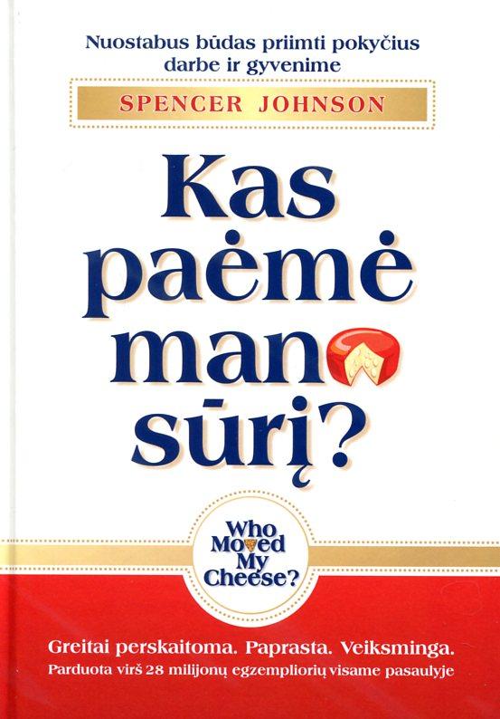 Kas paėmė mano sūrį?
