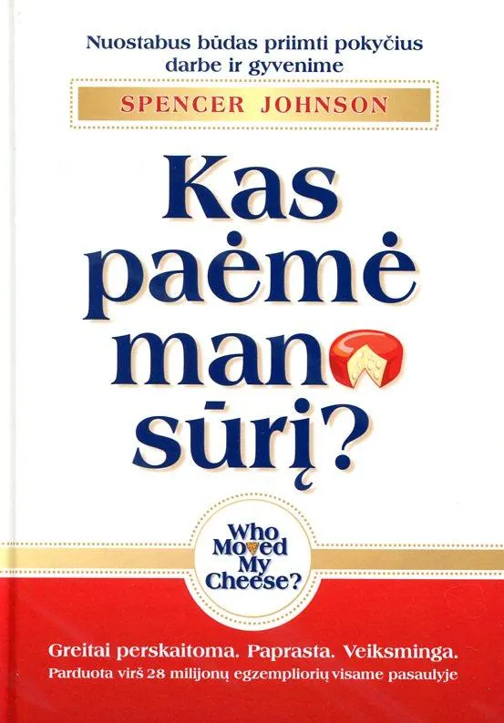 Kas paėmė mano sūrį?